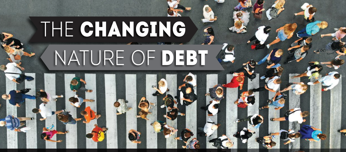 The Changing Nature of Debt